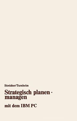E-Book (pdf) Strategisch planen · managen mit dem IBM PC von Georg Streicher