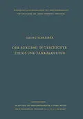 E-Book (pdf) Der Bergbau in Geschichte, Ethos und Sakralkultur von Georg Schreiber