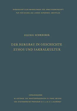 E-Book (pdf) Der Bergbau in Geschichte, Ethos und Sakralkultur von Georg Schreiber