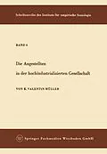 E-Book (pdf) Die Angestellten in der hochindustrialisierten Gesellschaft von Karl Valentin Müller