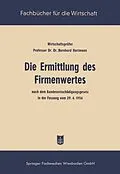 E-Book (pdf) Die Ermittlung des Firmenwertes von Bernhard Hartmann