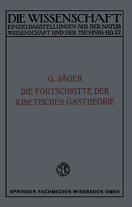 E-Book (pdf) Die Fortschritte der Kinetischen Gastheorie von Gustav Jäger