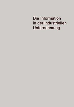 E-Book (pdf) Die Information in der Industriellen Unternehmung von Jürgen Pietzsch