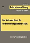 E-Book (pdf) Die Mehrwertsteuer in unternehmenspolitischer Sicht von Herbert Jacob