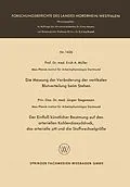 E-Book (pdf) Die Messung der Veränderung der vertikalen Blutverteilung beim Stehen. Der Einfluß künstlicher Beatmung auf den arteriellen Kohlendioxyddruck, das arterielle pH und die Stoffwechselgröße von Erich A. Müller