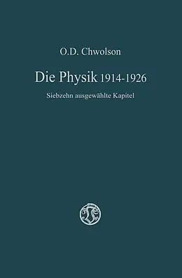E-Book (pdf) Die Physik 19141926 von Orest D. Chvol'son