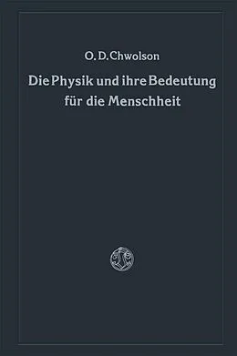 E-Book (pdf) Die Physik und ihre Bedeutung für die Menschheit von Orest D. Chvol'son