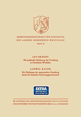 E-Book (pdf) Die Praktische Förderung der Forschung in Nordrhein-Westfalen / Die Förderung der angewandten Forschung durch die Deutsche Forschungsgemeinschaft von Ludwig Brandt