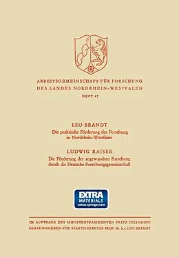 E-Book (pdf) Die Praktische Förderung der Forschung in Nordrhein-Westfalen / Die Förderung der angewandten Forschung durch die Deutsche Forschungsgemeinschaft von Ludwig Brandt