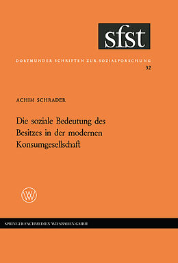 E-Book (pdf) Die soziale Bedeutung des Besitzes in der modernen Konsumgesellschaft von Achim Schrader