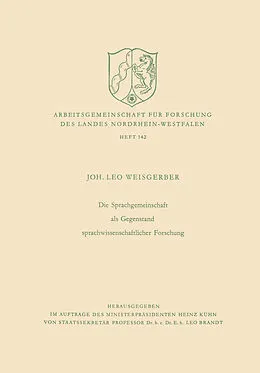 E-Book (pdf) Die Sprachgemeinschaft als Gegenstand sprachwissenschaftlicher Forschung von Leo Weisgerber