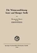 E-Book (pdf) Die Wärmeausdehnung fester und flüssiger Stoffe von Hermann Ebert