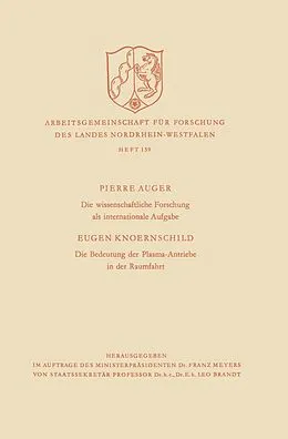 E-Book (pdf) Die wissenschaftliche Forschung als internationale Aufgabe. Die Bedeutung der Plasma-Antriebe in der Raumfahrt von Pierre Auger