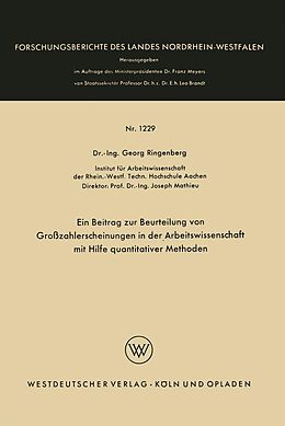E-Book (pdf) Ein Beitrag zur Beurteilung von Großzahlerscheinungen in der Arbeitswissenschaft mit Hilfe quantitativer Methoden von Georg Ringenberg