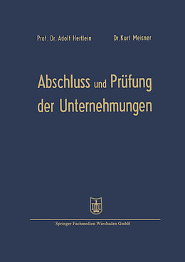 E-Book (pdf) Abschluß und Prüfung der Unternehmungen von Adolf Hertlein