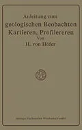 E-Book (pdf) Anleitung zum geologischen Beobachten, Kartieren und Profilieren von Hans Höfer-Heimhalt