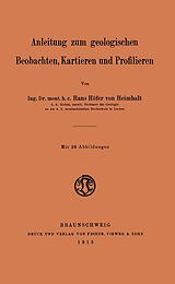 E-Book (pdf) Anleitung zum geologischen Beobachten, Kartieren und Profilieren von Hans Höfer von Heimhalt