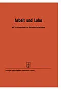 E-Book (pdf) Arbeit und Lohn als Forschungsobjekt der Betriebswirtschaftslehre von Prof. Dr. Wilhelm Hasenack, Prof. Dr. W. Kilger, Prof. Dr. J. Fettel