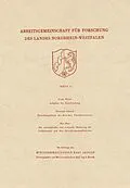 E-Book (pdf) Aufgaben der Eisenforschung. Entwicklungslinien des deutschen Eisenhüttenwesens. Die wirtschaftliche und technische Bedeutung der Leichtmetalle und ihre Entwicklungsmöglichkeiten von Franz Wever