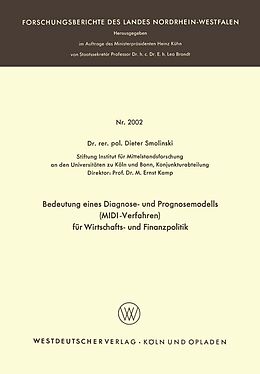 E-Book (pdf) Bedeutung eines Diagnose- und Prognosemodells (MIDI-Verfahren) für Wirtschafts- und Finanzpolitik von Dieter Smolinski