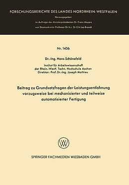 E-Book (pdf) Beitrag zu Grundsatzfragen der Leistungsentlohnung vorzugsweise bei mechanisierter und teilweise automatisierter Fertigung von Hans Schönefeld