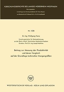 E-Book (pdf) Beitrag zur Messung der Produktivität und deren Vergleich auf der Grundlage technischer Mengengrößen von Wolfgang Frenz