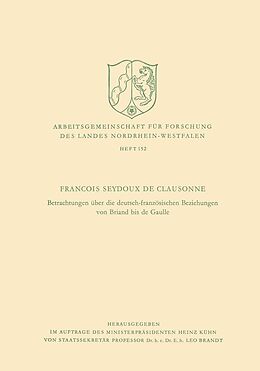 E-Book (pdf) Betrachtungen über die deutsch-französischen Beziehungen von Briand bis de Gaulle von François Seydoux de Clausonne