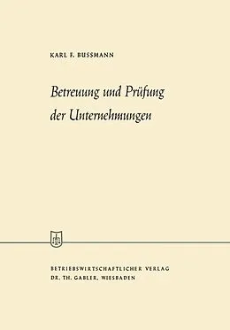 E-Book (pdf) Betreuung und Prüfung der Unternehmungen von Karl Ferdinand Bussmann