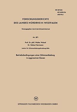 E-Book (pdf) Betriebsbedingungen einer Glimmentladung in aggressiven Gasen von Walter Weizel