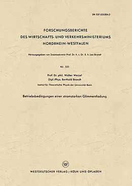 E-Book (pdf) Betriebsbedingungen einer stromstarken Glimmentladung von Walter Weizel