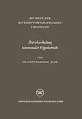 E-Book (pdf) Betriebserhaltung kommunaler Eigenbetriebe von Adolf-Friedrich Jacob