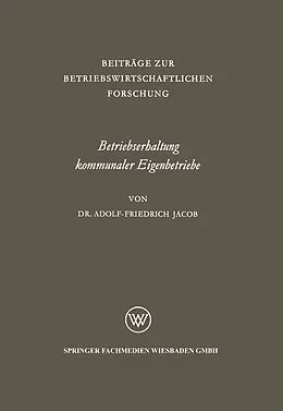 E-Book (pdf) Betriebserhaltung kommunaler Eigenbetriebe von Adolf-Friedrich Jacob
