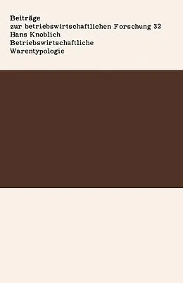 E-Book (pdf) Betriebswirtschaftliche Warentypologie von Hans Knoblich