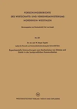 E-Book (pdf) Experimentelle Untersuchungen zum Mechanismus von Stimme und Gehör in der lautsprachlichen Kommunikation von Werner Meyer-Eppler