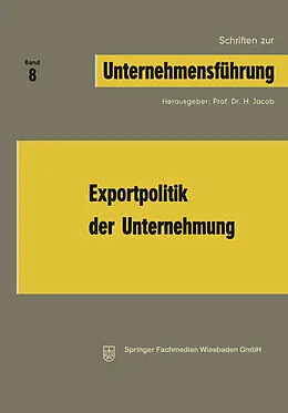 E-Book (pdf) Exportpolitik der Unternehmung von H. Jacob