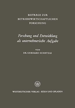E-Book (pdf) Forschung und Entwicklung als unternehmerische Aufgabe von Gerhard Schätzle