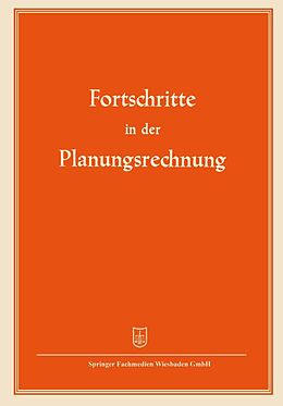 E-Book (pdf) Fortschritte in der Planungsrechnung von Arbeitsgemeinschaft Planungsrechnung e. V. (AGPLAN)