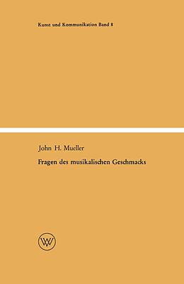 E-Book (pdf) Fragen des musikalischen Geschmacks von John Henry Mueller