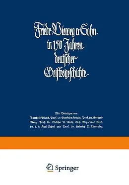 E-Book (pdf) Friedr. Vieweg &amp; Sohn in 150 Jahren deutscher Geistesgeschichte von Ernst Adolf Dreyer, Walter Schnoor