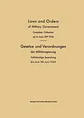 E-Book (pdf) Laws and Orders of Military Government / Gesetze und Verordnungen der Militärregierung von Verlag von Friedr. Vieweg &amp; Sohn