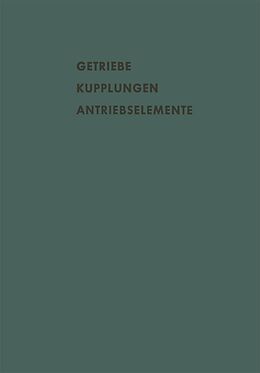 E-Book (pdf) Getriebe Kupplungen Antriebselemente von A. Eberhard, K. Kollmann, A. Bartel