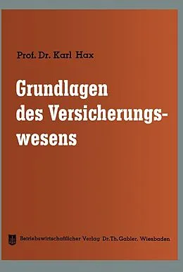 E-Book (pdf) Grundlagen des Versicherungswesens von Karl Hax