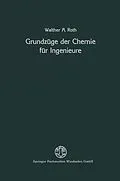 E-Book (pdf) Grundzüge der Chemie für Ingenieure von Walther A. Roth