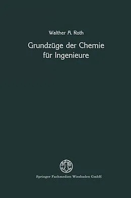 E-Book (pdf) Grundzüge der Chemie für Ingenieure von Walther A. Roth