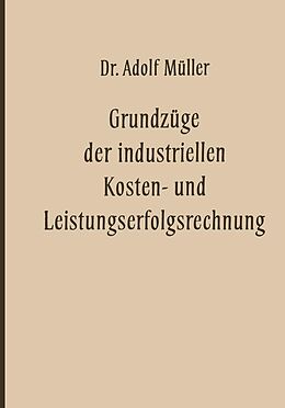 E-Book (pdf) Grundzüge der industriellen Kosten- und Leistungserfolgsrechnung von Adolf Müller