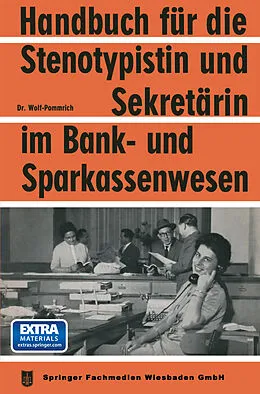 E-Book (pdf) Handbuch für die Stenotypistin und Sekretärin im Bank- und Sparkassenwesen von NA Wolf-Pommrich