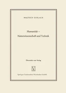 E-Book (pdf) Humanität  Naturwissenschaft und Technik von Walther Gerlach