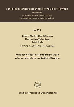 E-Book (pdf) Korrosionsverhalten rostbeständiger Stähle unter der Einwirkung von Spülmittellösungen von Hans Stüdemann