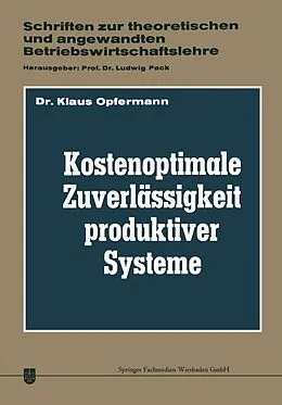 E-Book (pdf) Kostenoptimale Zuverlässigkeit produktiver Systeme von Klaus Opfermann
