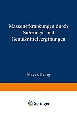 E-Book (pdf) Massenerkrankungen durch Nahrungs- und Genußmittelvergiftungen von Georg Mayer